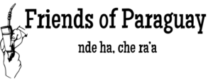 Friends of Paraguay text logo, black text on white background. Image of hand passing guampa. Guarani text "nde ha, che ra a"